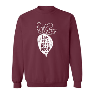 Vegan Sweatshirt, Let The Beet Drop Music Pun Design for Gardeners and Plant Lovers