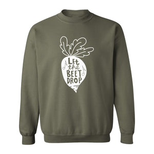 Vegan Sweatshirt, Let The Beet Drop Music Pun Design for Gardeners and Plant Lovers