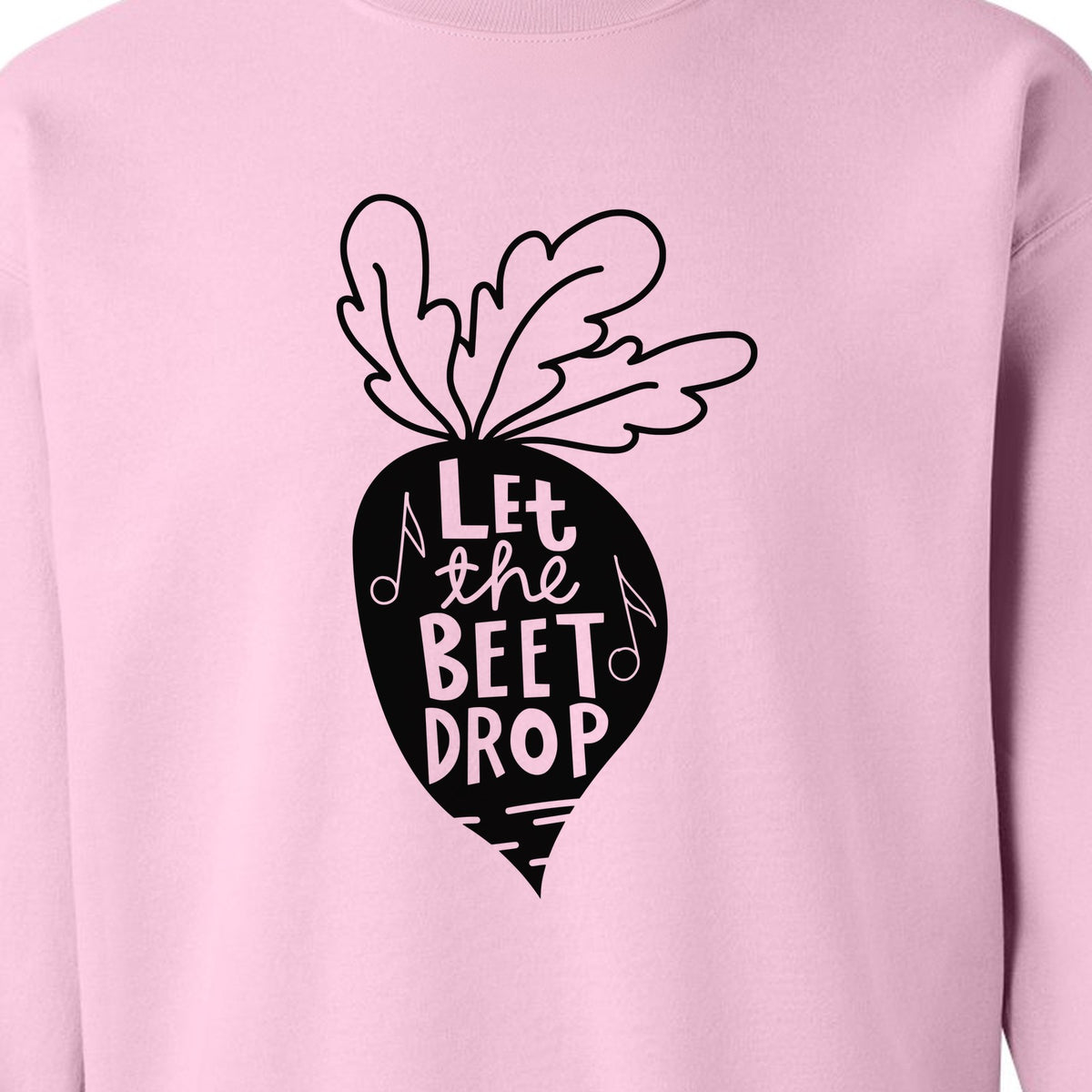 Vegan Sweatshirt, Let The Beet Drop Music Pun Design for Gardeners and Plant Lovers