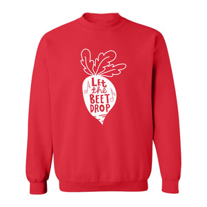 Vegan Sweatshirt, Let The Beet Drop Music Pun Design for Gardeners and Plant Lovers
