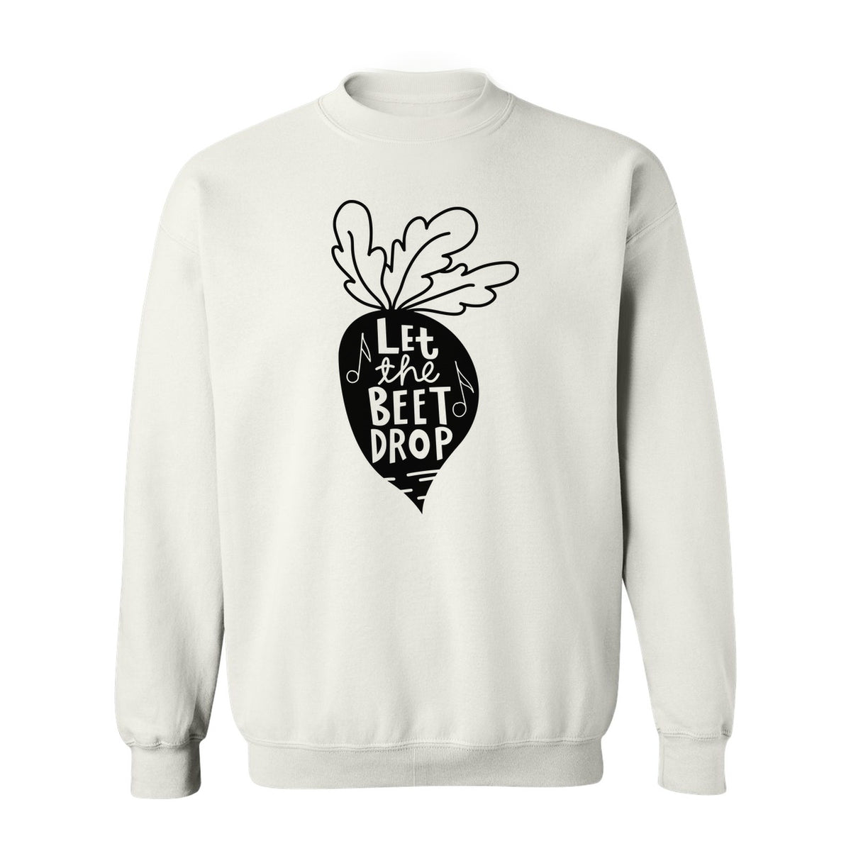 Vegan Sweatshirt, Let The Beet Drop Music Pun Design for Gardeners and Plant Lovers