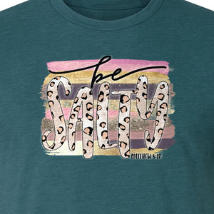 Be Salty T-Shirt, Matthew 5:13 Leopard Letter Christian Faith Graphic for Believers and Worship