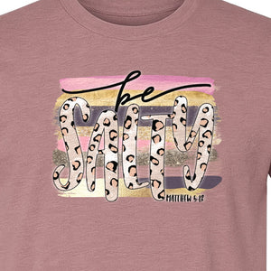 Be Salty T-Shirt, Matthew 5:13 Leopard Letter Christian Faith Graphic for Believers and Worship
