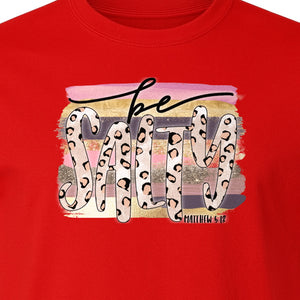 Be Salty T-Shirt, Matthew 5:13 Leopard Letter Christian Faith Graphic for Believers and Worship