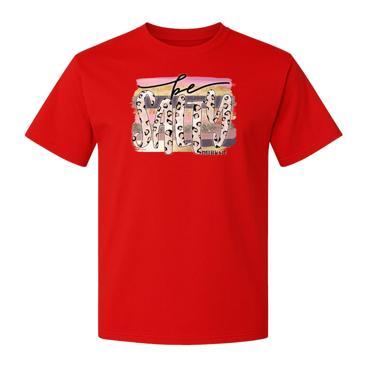 Be Salty T-Shirt, Matthew 5:13 Leopard Letter Christian Faith Graphic for Believers and Worship
