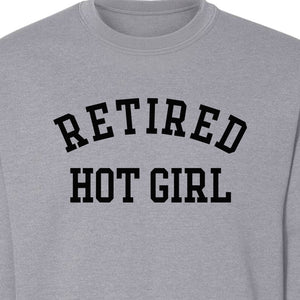 Retired Hot Girl Sweatshirt, Collegiate Lettering Bachelorette Party Crewneck for Brides