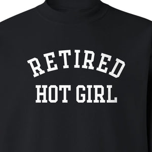 Retired Hot Girl Sweatshirt, Collegiate Lettering Bachelorette Party Crewneck for Brides