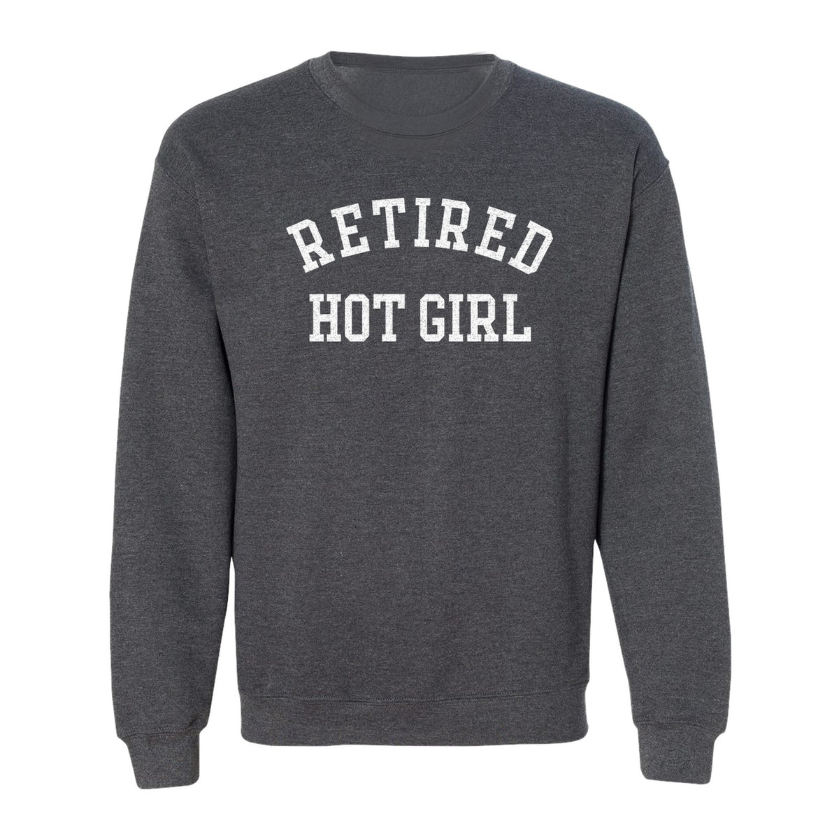 Retired Hot Girl Sweatshirt, Collegiate Lettering Bachelorette Party Crewneck for Brides