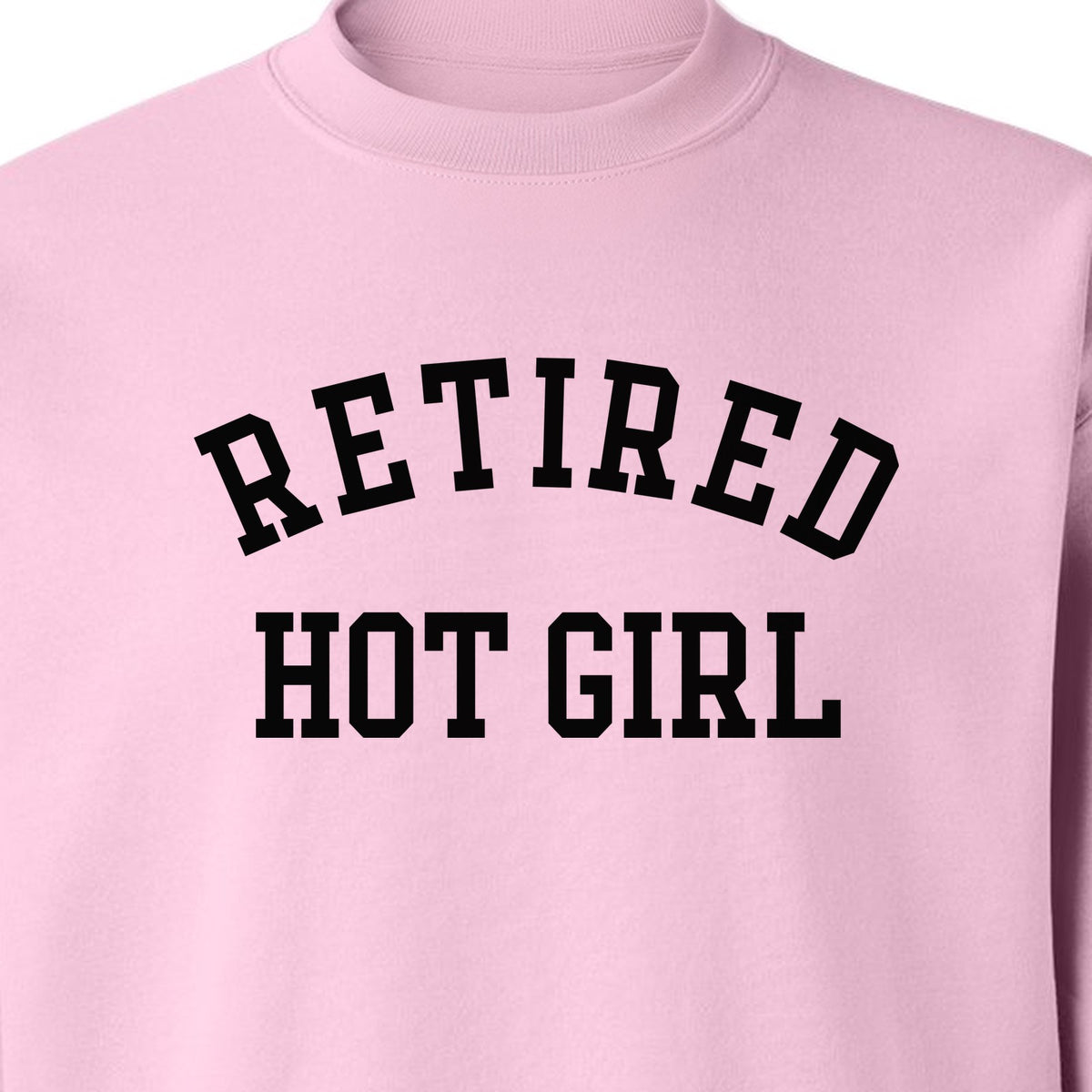 Retired Hot Girl Sweatshirt, Collegiate Lettering Bachelorette Party Crewneck for Brides