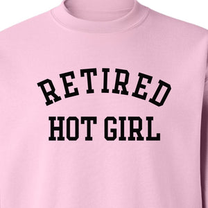 Retired Hot Girl Sweatshirt, Collegiate Lettering Bachelorette Party Crewneck for Brides