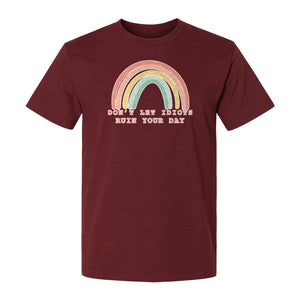 Sarcastic Rainbow T-Shirt, Don't Let Idiots Ruin Your Day Graphic for Friends