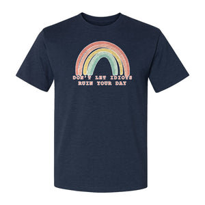 Sarcastic Rainbow T-Shirt, Don't Let Idiots Ruin Your Day Graphic for Friends