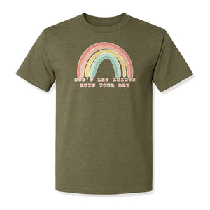 Sarcastic Rainbow T-Shirt, Don't Let Idiots Ruin Your Day Graphic for Friends