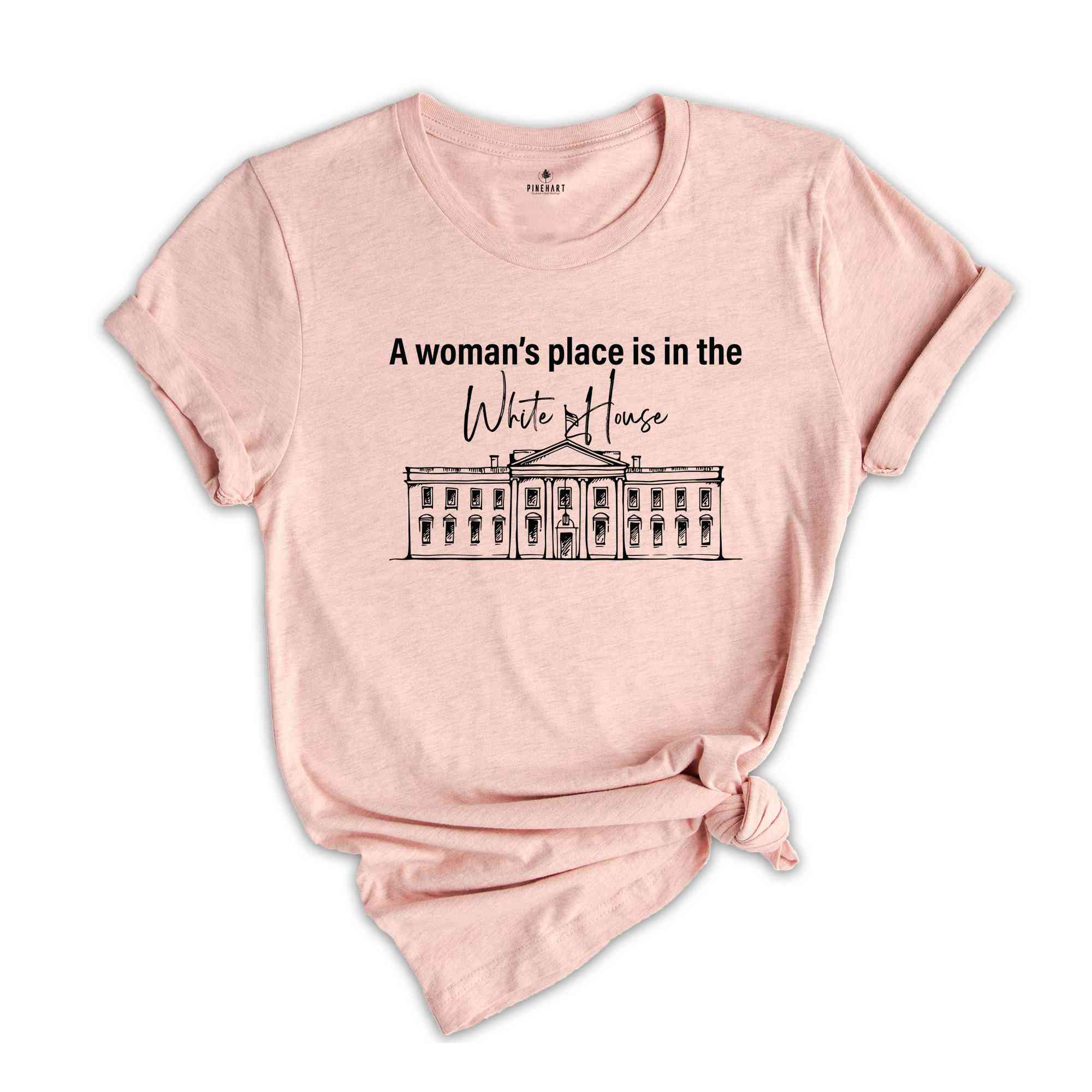 A Woman's Place Is In the White House T-Shirt, Kamala Harris Shirt, Kamal For President T-Shirt, Madam President Shirt