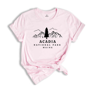 Acadia National Park Shirt, Acadia Park T-Shirt, Acadia Maine Shirt, Acadia Trip tEE, Acadia Camping Shirt, Acadia Park Shirt, Acadia Hiking