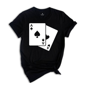 Ace of Spades Playing Card T-Shirt, Two Aces T-Shirt, Playing Card Shirt, Gambling Tee, Funny Gambler Shirt