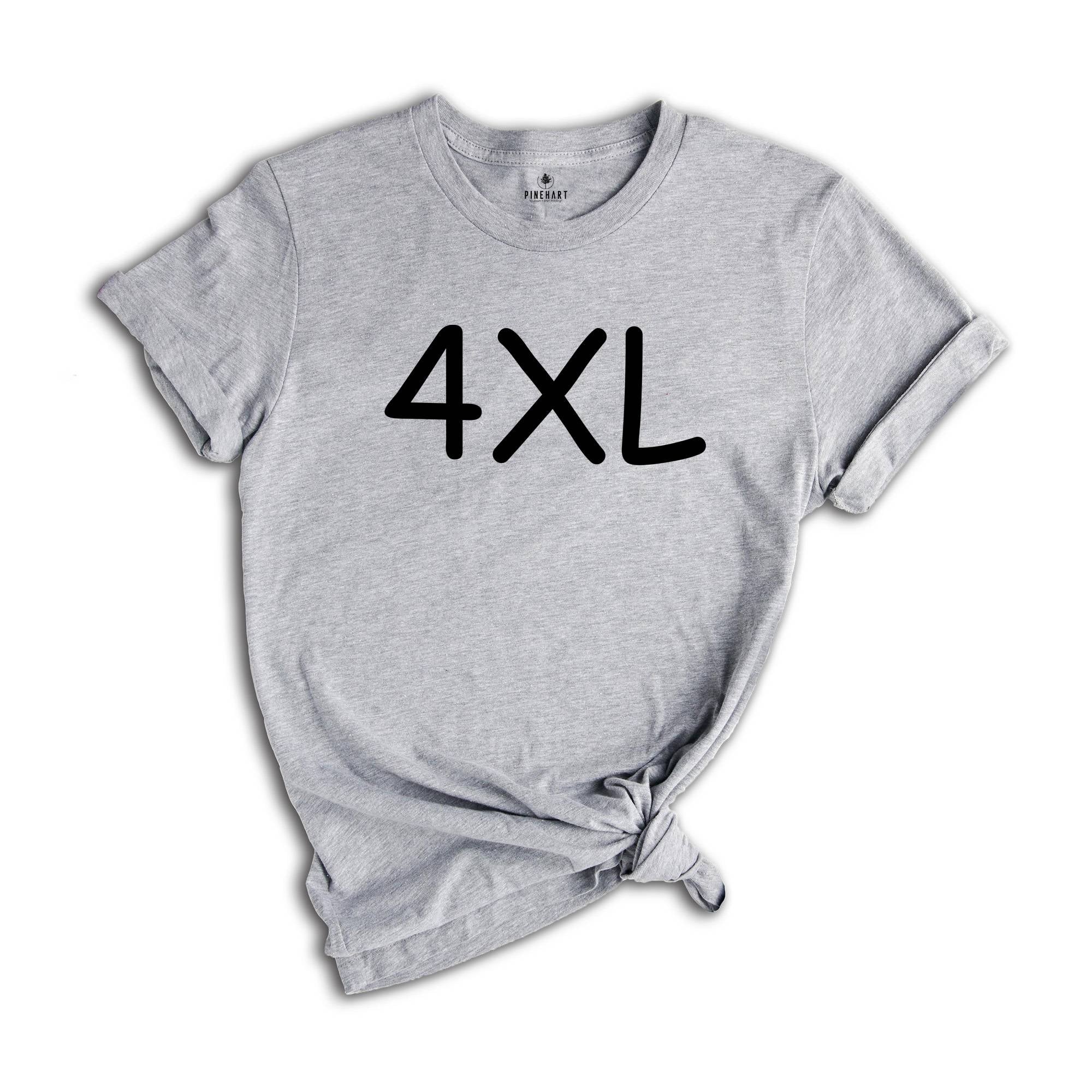 Adult Unisex Sizing 4XL 5XL, Personalized T-Shirt, Shirt for Oversized, Plus Size Tee, Custom Design T-Shirt, Big Size Shirt