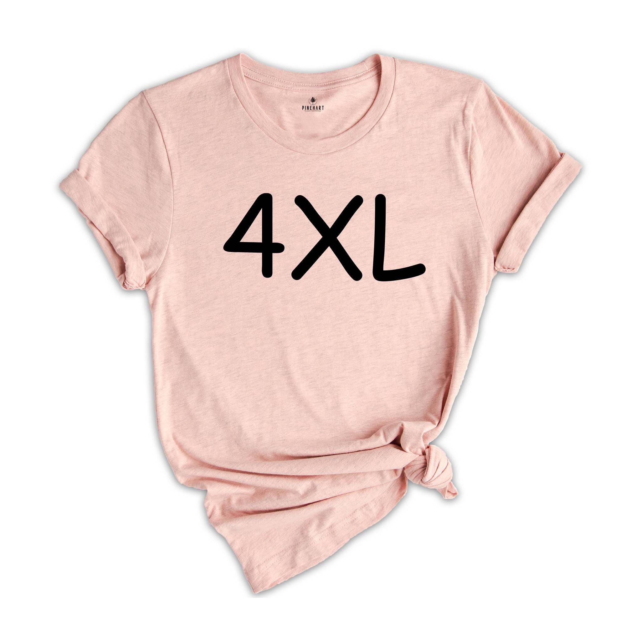 Adult Unisex Sizing 4XL 5XL, Personalized T-Shirt, Shirt for Oversized, Plus Size Tee, Custom Design T-Shirt, Big Size Shirt