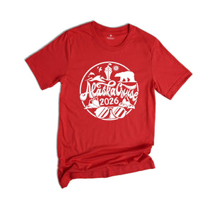 Alaska Cruise 2026 Shirt, Cruise Vacation Tee, Cruise Shirt, Traveler Gift Tee, Cruise Family Matching Shirt, Travel Shirt