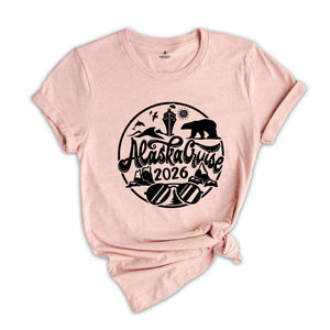 Alaska Cruise 2026 Shirt, Cruise Vacation Tee, Cruise Shirt, Traveler Gift Tee, Cruise Family Matching Shirt, Travel Shirt