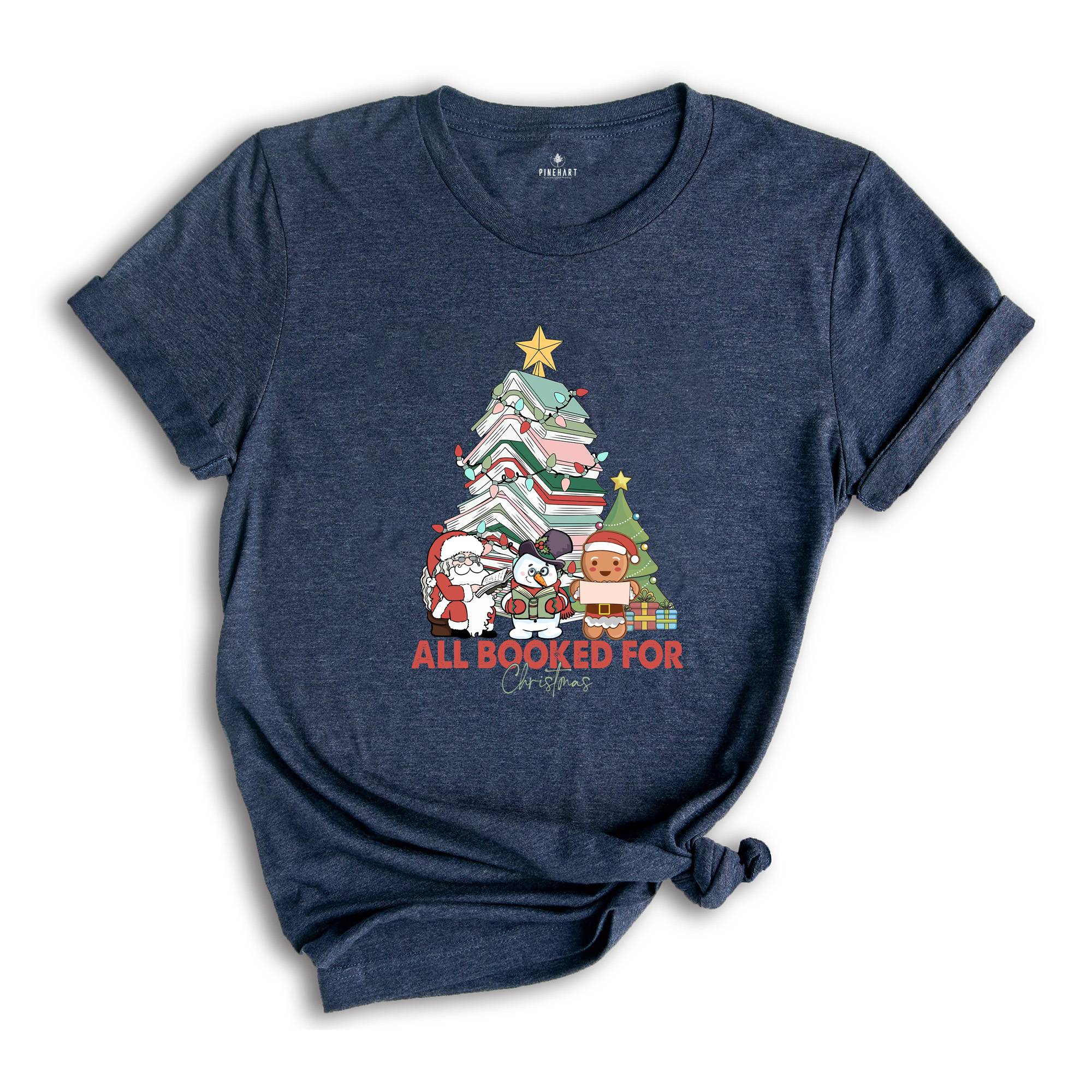 All Booked Holiday Reading Tee, Cozy Festive Book Lover T-Shirt, Cute Librarian Shirt