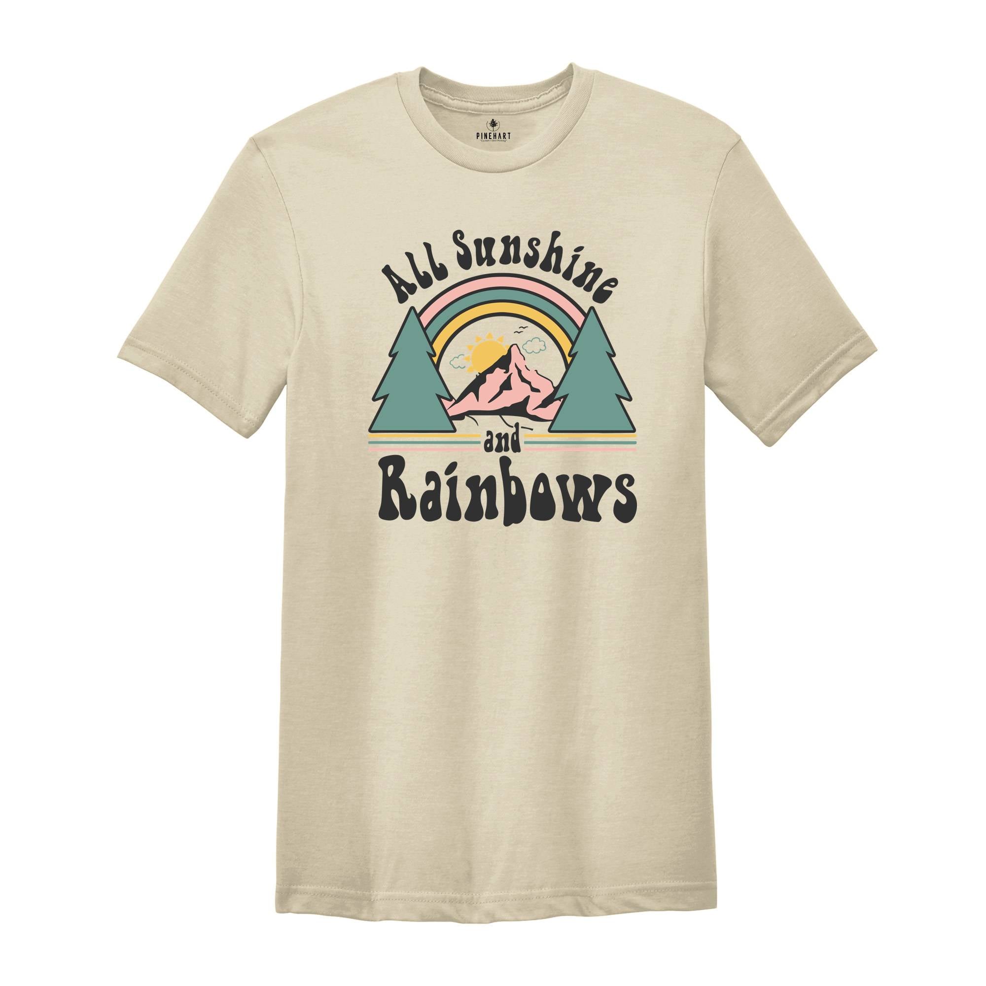 All Sunshine and Rainbows T-Shirt, Retro Sunshine Shirt, You Are My Sunshine, Camping Tee, Hiking Shirt, Travel Shirt, Vintage Shirt