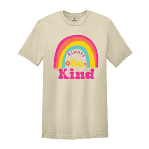 Always Be Kind Shirt, Motivational Shirt, Positive Shirt, Mental Health Shirt, Be Kind Shirt, Kindness Shirt