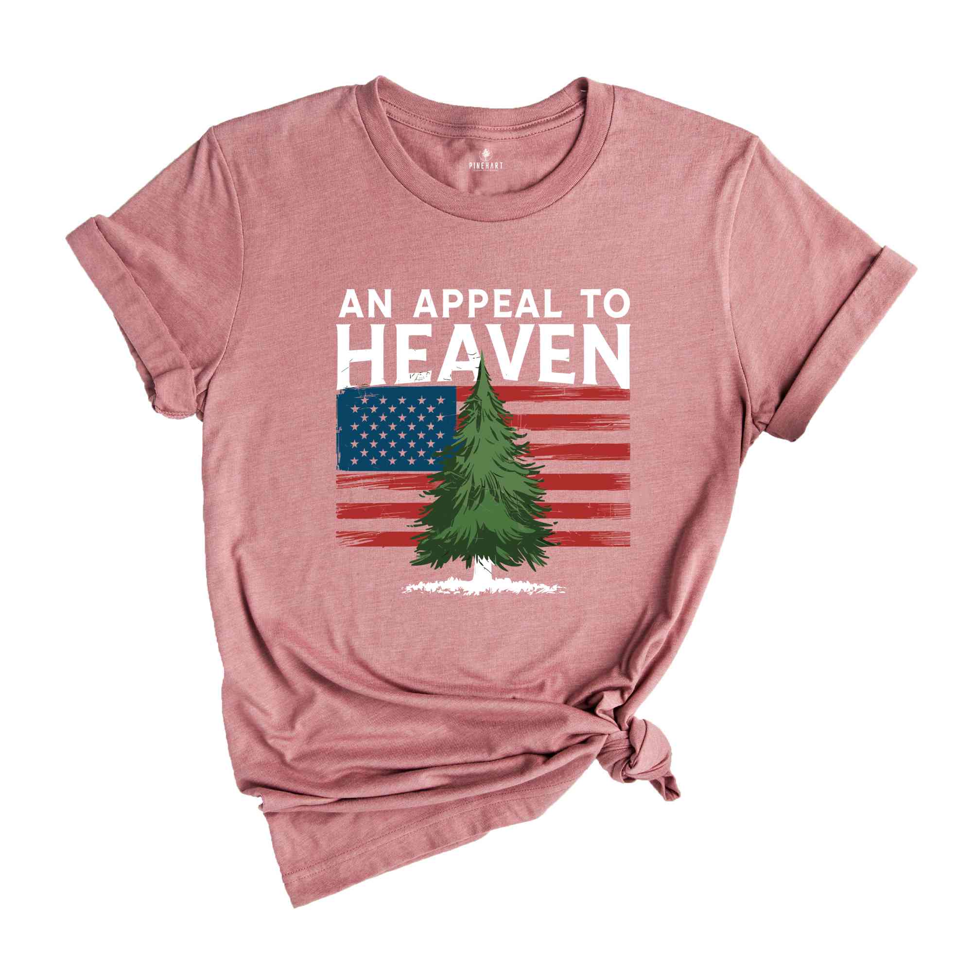 An Appeal to Heaven T-Shirt, American Patriot Shirt, American History Shirt, 4th of July Independence Day Shirt