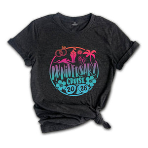 Anniversary Cruise 2026 T-Shirt, Couple Shirt, Wedding Shirt, Matching Couple Shirt, Cruise Party Tee, Summer Couple Tee