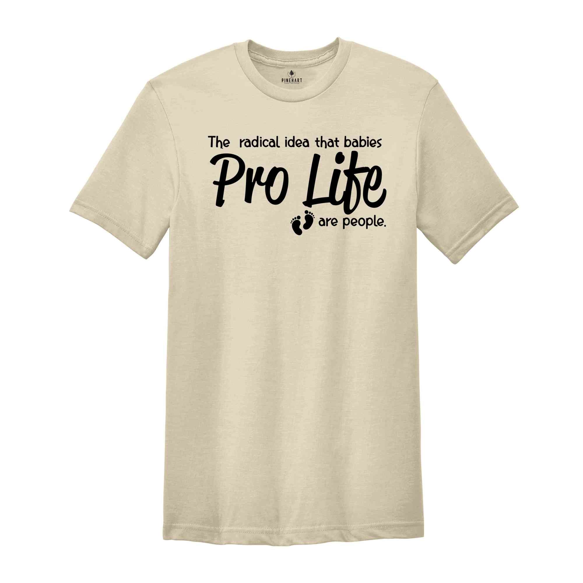 Anti Abortion Shirt, Pro Life T-Shirt, Pro Life Activist Shirts, Christian Conservative Shirt, Choose Life Shirts, Pro Life Definition Shirt