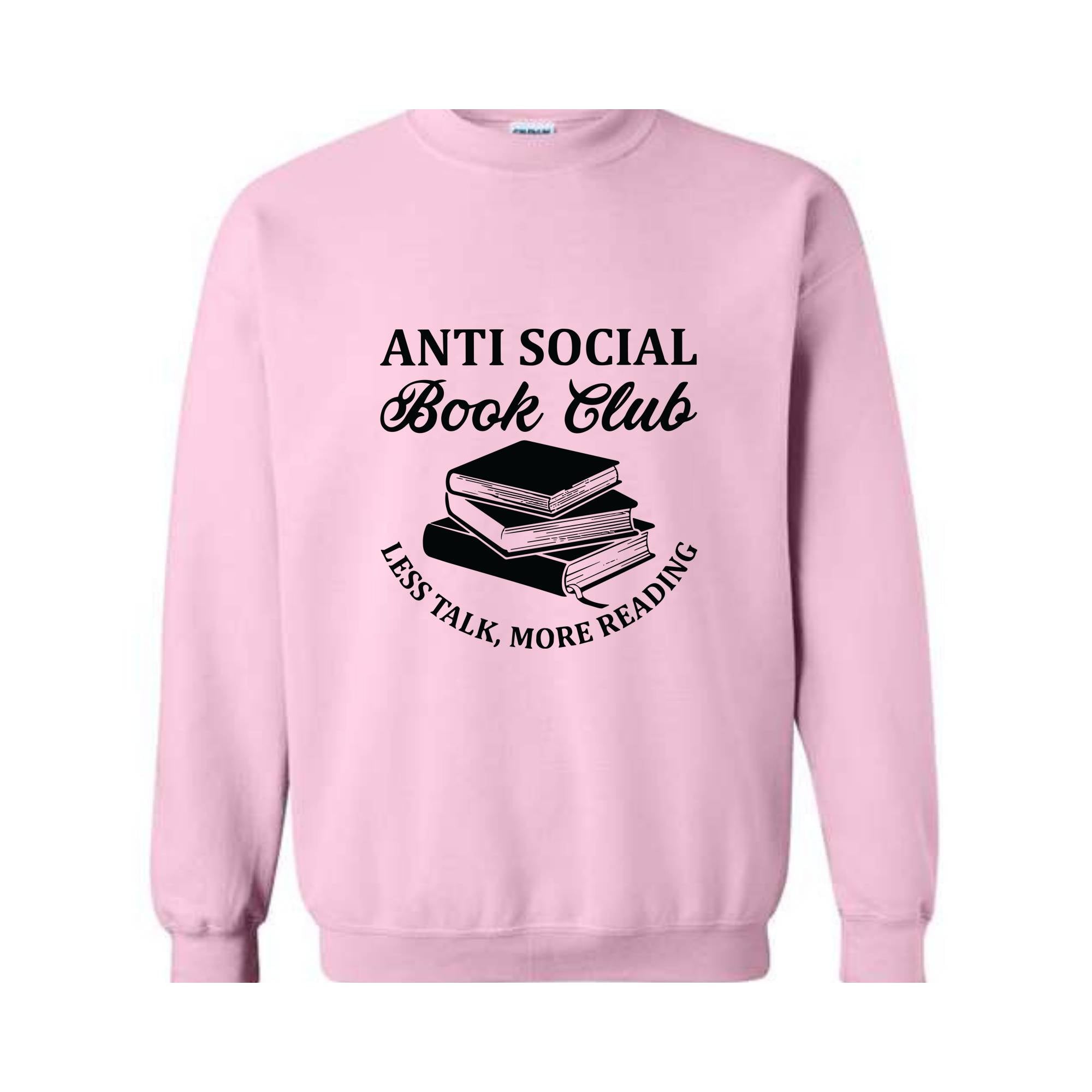 Anti Social Book Club Sweatshirt, Book Club Gifts, Book Lover Hoodie, Bookish Sweater, Less Talk More Reading Sweater