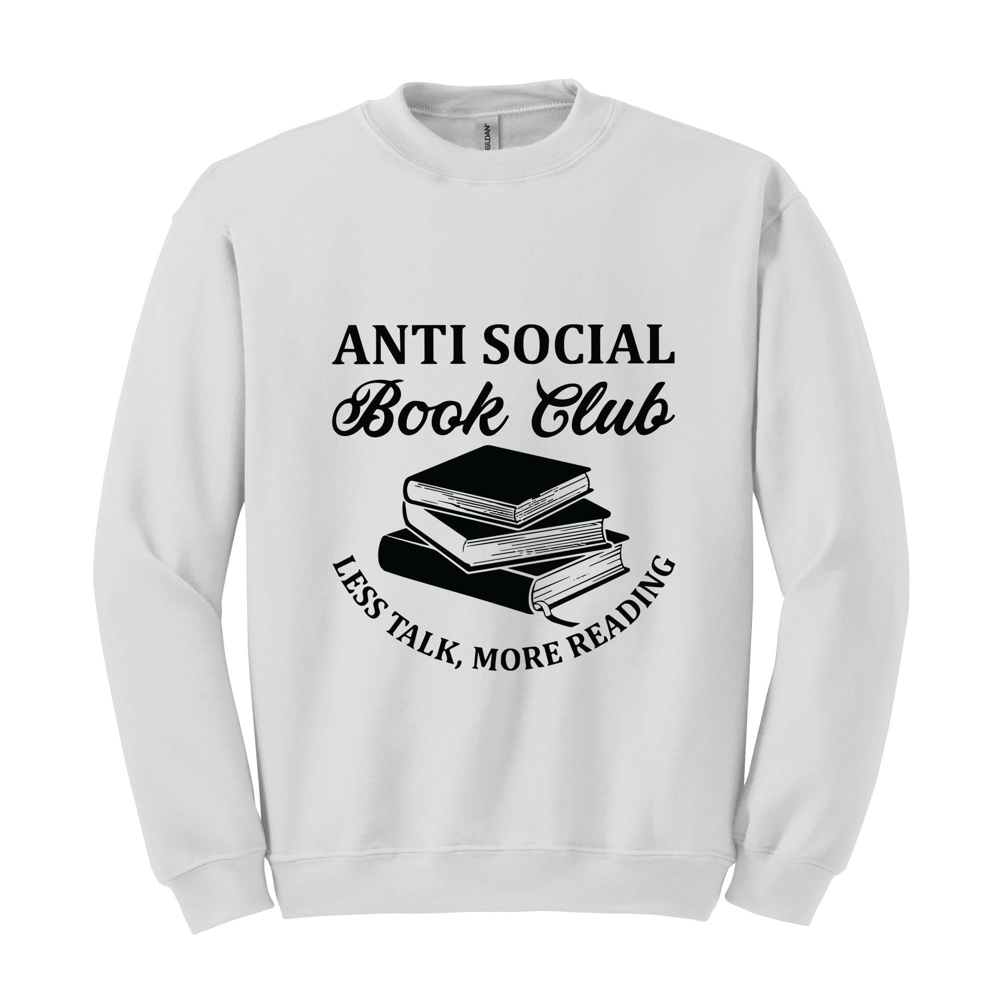 Anti Social Book Club Sweatshirt, Book Club Gifts, Book Lover Hoodie, Bookish Sweater, Less Talk More Reading Sweater