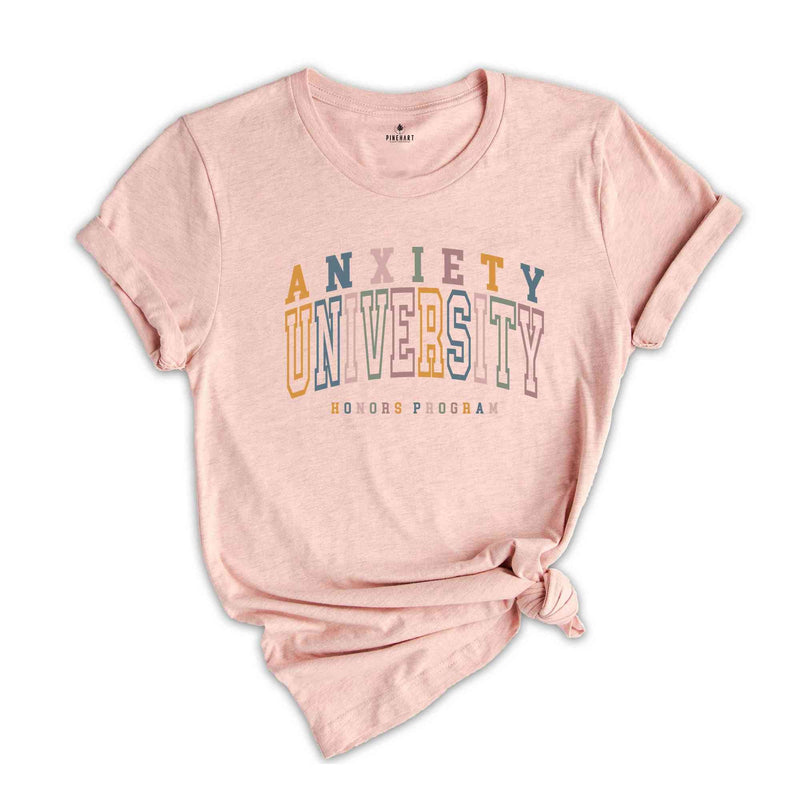 Anxiety University Honors Program Shirt, Mental Health Awareness T-Shirt, Anxiety Tee, Adhd Shirt, Mental Health Tee Gifts