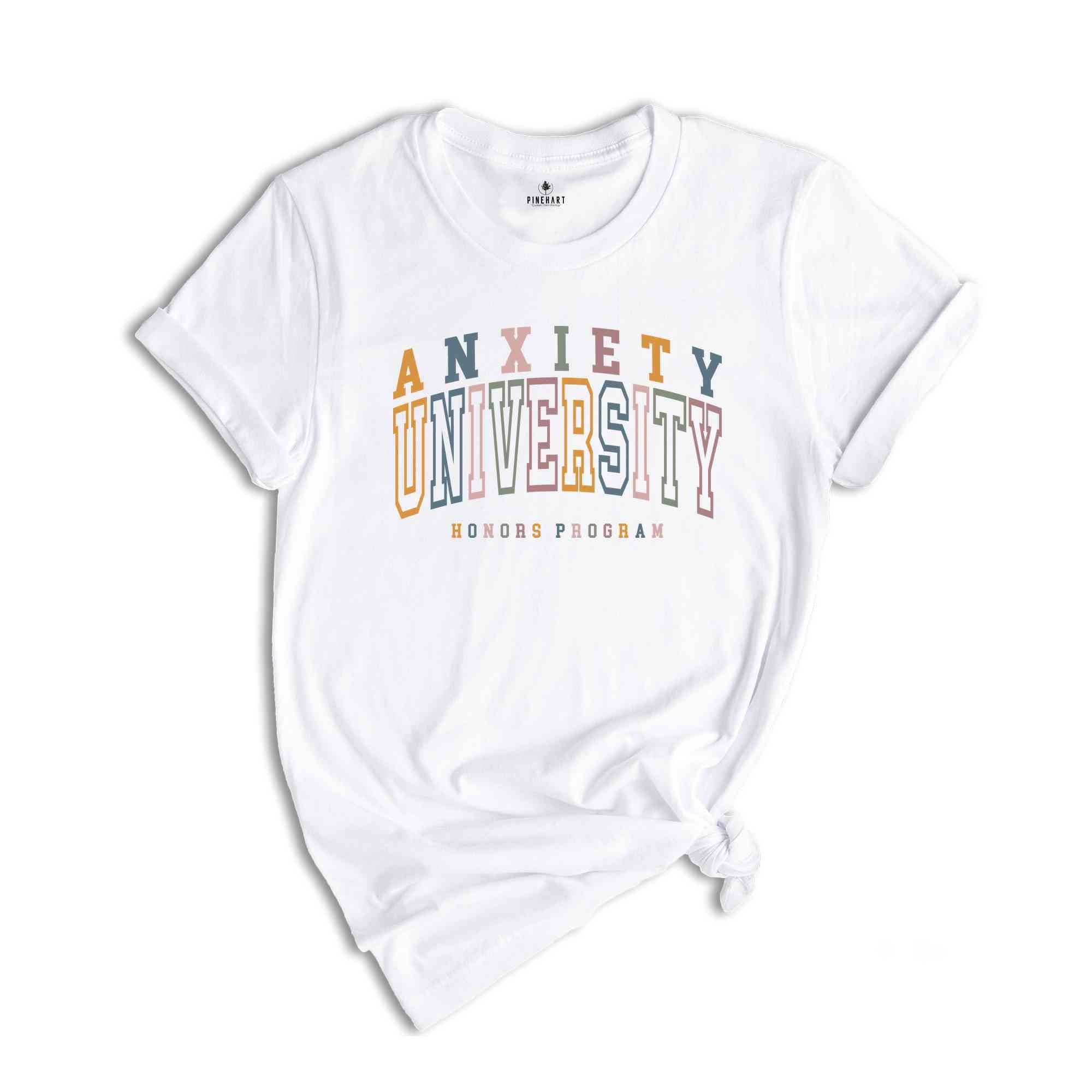 Anxiety University Honors Program Shirt, Mental Health Awareness T-Shirt, Anxiety Tee, Adhd Shirt, Mental Health Tee Gifts