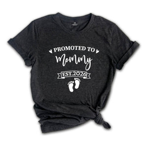 Baby Announcement, Promoted to Mommy and Daddy Est 2026, New Mother Shirt, New Father Shirt, New Parents Shirt, New Mommy Tee