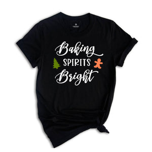 Baking Spirit Bright Shirt, Christmas Baking, Holiday Baking Team, Christmas Shirts, Christmas Pajamas, Christmas Food Shirt, Christmas Gift