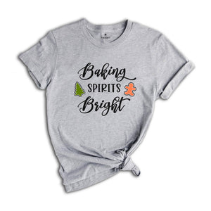 Baking Spirit Bright Shirt, Christmas Baking, Holiday Baking Team, Christmas Shirts, Christmas Pajamas, Christmas Food Shirt, Christmas Gift