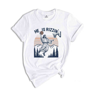 Basketball Jesus Shirt, He Is Rizzing Tee, Divine Dunk Tshirt, Jesus Basketball T-Shirt, Spiritual Sports Shirt, Jesus Easter T-Shirt