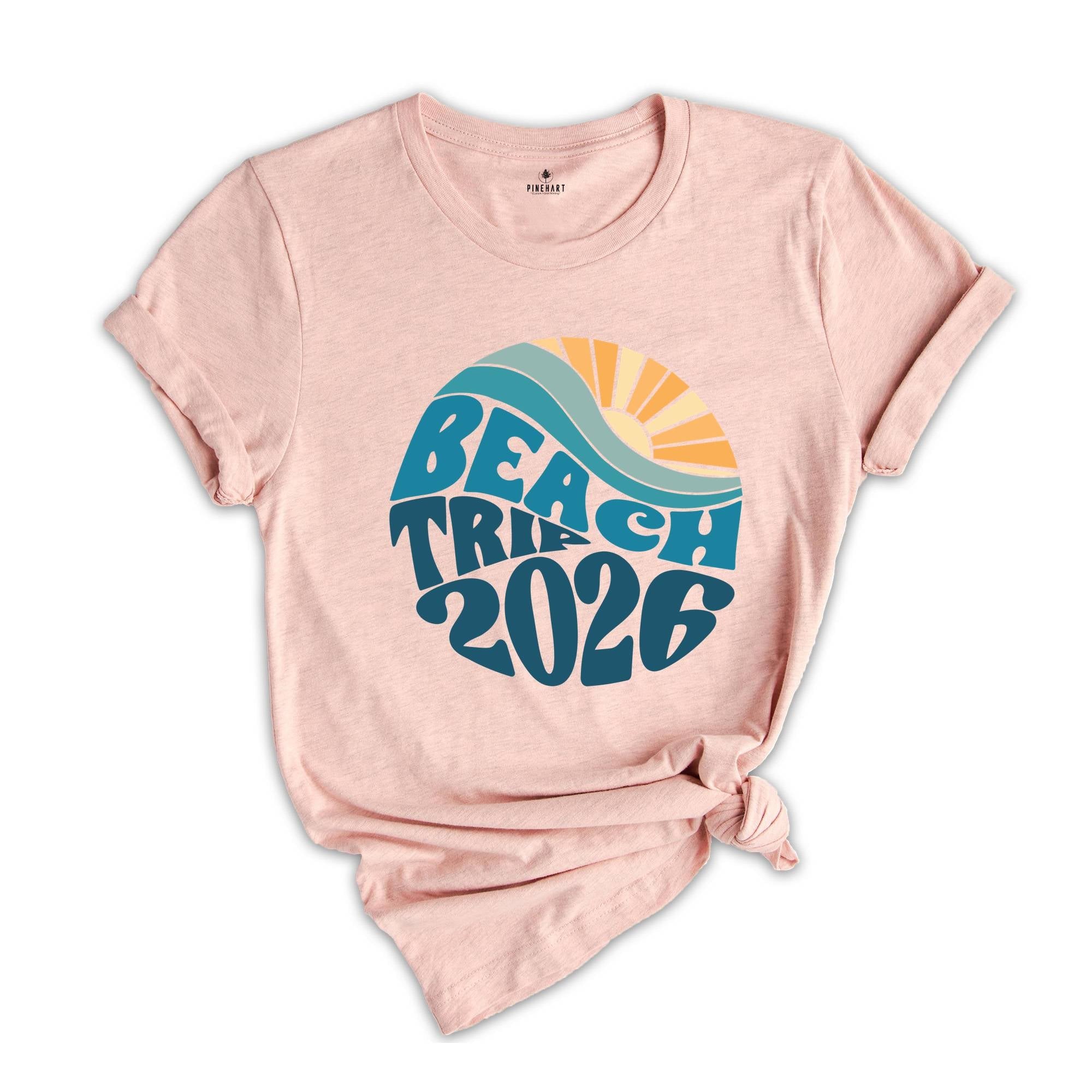 Beach Trip 2026 T-shirt, Summer Shirt, Vacation Gift, Beach Tee, Holiday T-shirt, Summer Vacation Shirt, Trendy Beach Shirt, 2026 Summer Tee