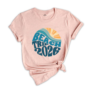 Beach Trip 2026 T-shirt, Summer Shirt, Vacation Gift, Beach Tee, Holiday T-shirt, Summer Vacation Shirt, Trendy Beach Shirt, 2026 Summer Tee