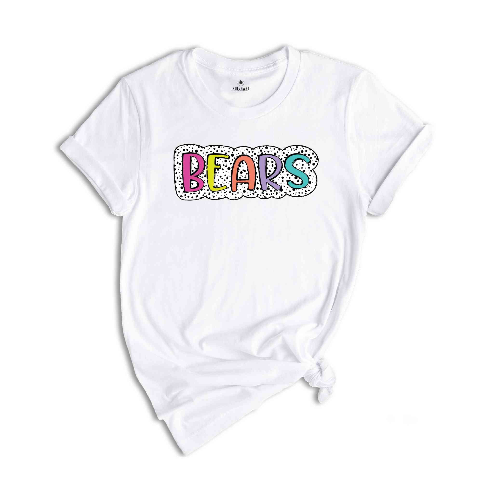 Bears Team T-Shirt, Bears Mascot Shirt, Bears Fan Shirt, Football T-Shirt, Bears Team Mascot, Bears Mascot Tee