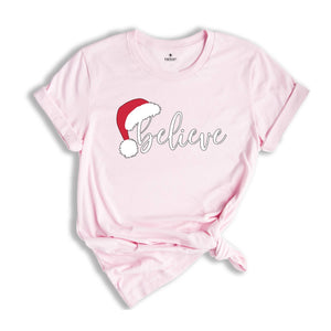 Believe In Santa Claus T-Shirt, Christmas Gifts, Believe Shirt, Happy Christmas Tee, Xmas T-Shirt, Santa Shirt