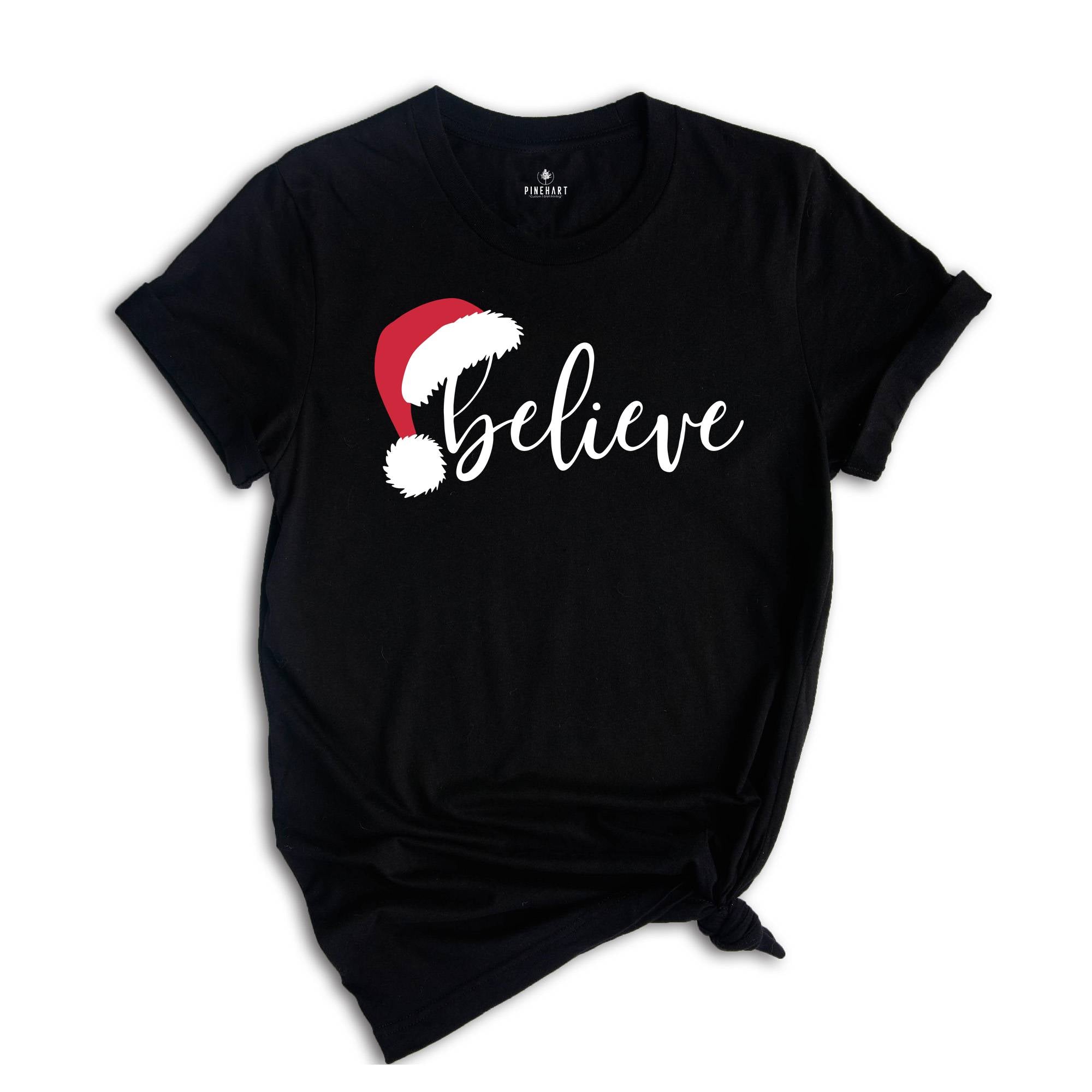 Believe In Santa Claus T-Shirt, Christmas Gifts, Believe Shirt, Happy Christmas Tee, Xmas T-Shirt, Santa Shirt