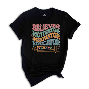 Believer Motivator Innovator Educator Shirt, Cute Teacher Gift, Teacher Appreciation, School Shirt, Teacher Shirt, Back To School Tee