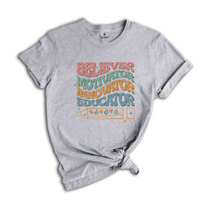 Believer Motivator Innovator Educator Shirt, Cute Teacher Gift, Teacher Appreciation, School Shirt, Teacher Shirt, Back To School Tee