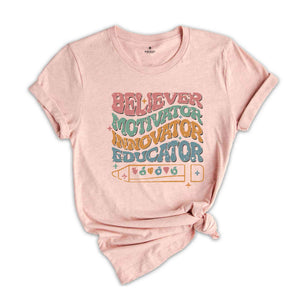 Believer Motivator Innovator Educator Shirt, Cute Teacher Gift, Teacher Appreciation, School Shirt, Teacher Shirt, Back To School Tee