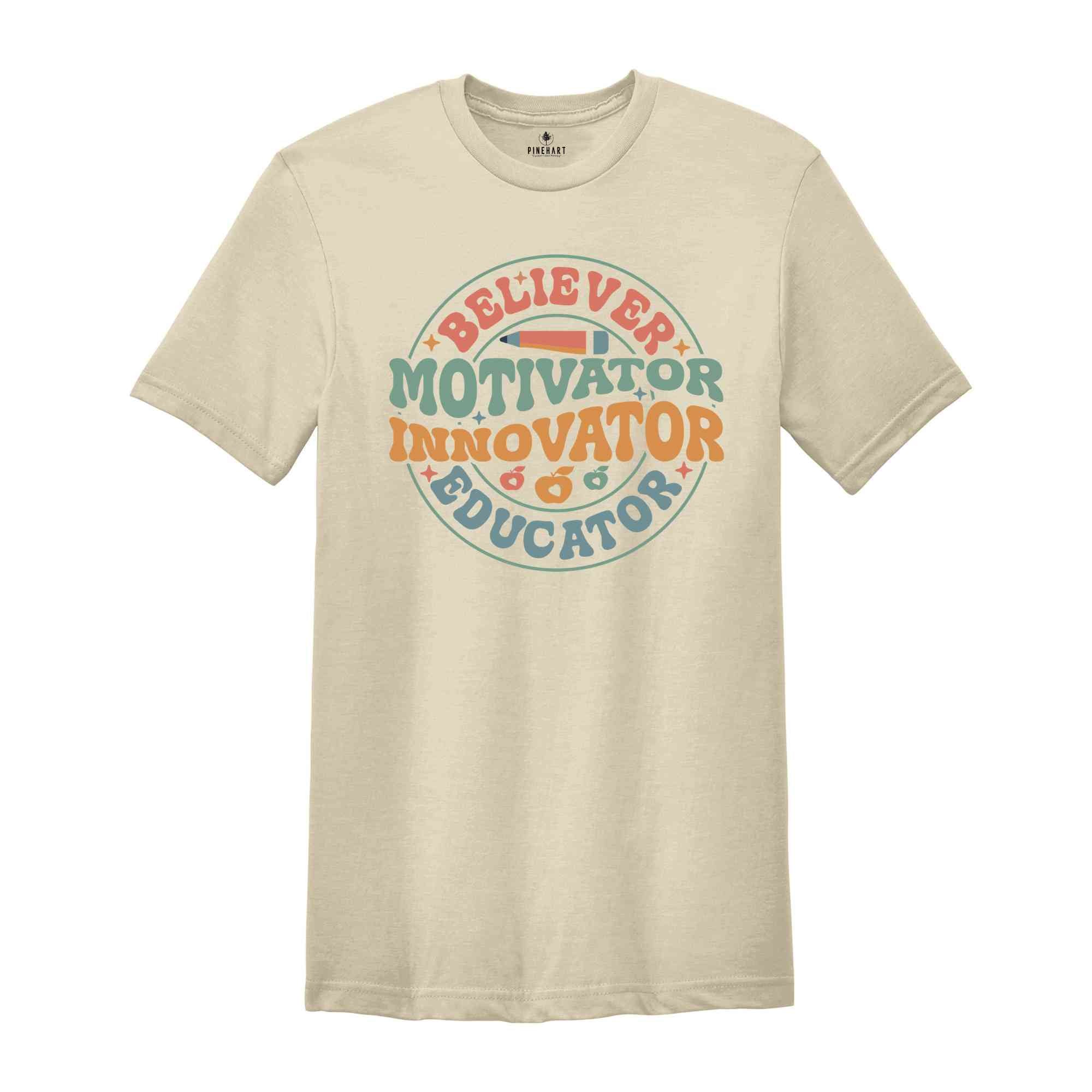 Believer Motivator Innovator Educator Shirt, Teacher Shirt, Back To School Shirt, Cute Teacher Gift, Teacher Appreciation, School Shirt