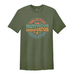 Believer Motivator Innovator Educator Shirt, Teacher Shirt, Back To School Shirt, Cute Teacher Gift, Teacher Appreciation, School Shirt