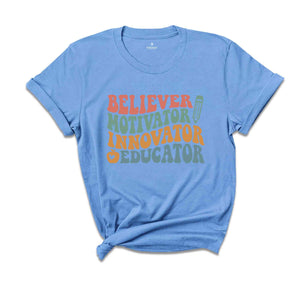 Believer Motivator Innovator Educator Tee, Teacher Appreciation, Teacher Shirt, Back To School Tee, School Shirt, Cute Teacher Gift