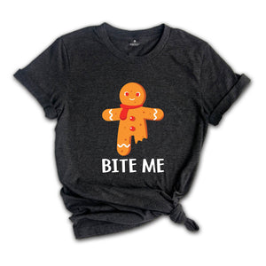 Bite Me Shirt, Funny Gingerbread Man Shirt, Funny Xmas Shirt, Cute Xmas Shirt, Christmas Party, Christmas Reunion